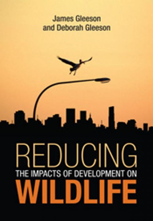 Cover of the book Reducing the Impacts of Development on Wildlife by James  Gleeson, Deborah Gleeson, CSIRO PUBLISHING