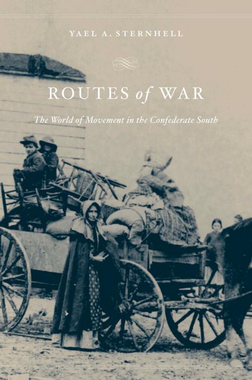 Cover of the book Routes of War by Yael A. Sternhell, Harvard University Press
