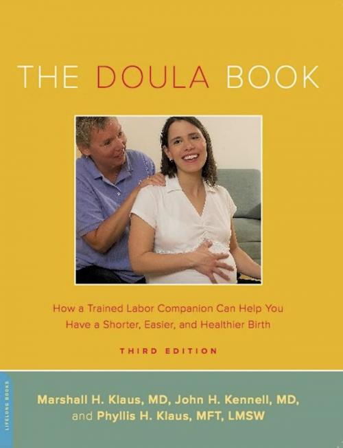 Cover of the book The Doula Book by Marshall H. Klaus, John H. Kennell, Phyllis H. Klaus, Hachette Books