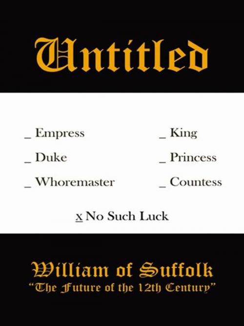 Cover of the book Untitled by William of Suffolk, Infinity Publishing