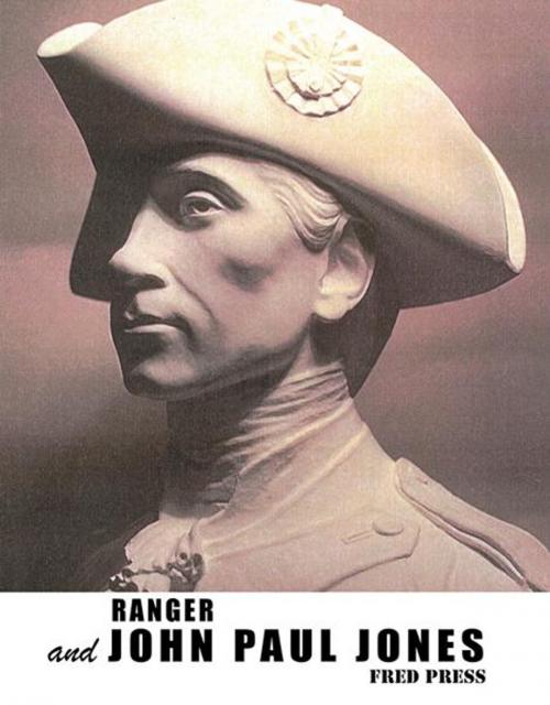Cover of the book Ranger and John Paul Jones by Fred Press, Infinity Publishing
