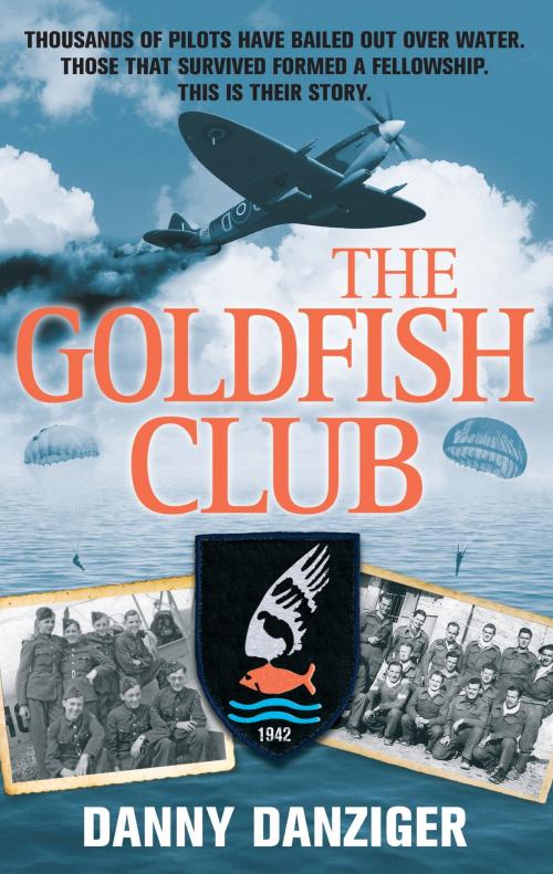 Cover of the book The Goldfish Club by Danny Danziger, Little, Brown Book Group
