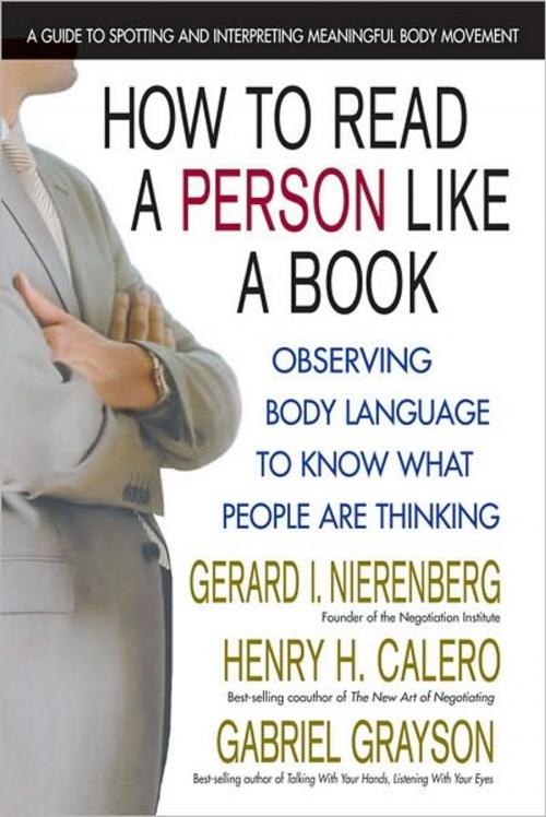 Cover of the book How to Read a Person Like a Book by Gabriel Grayson, Gerard I. Nierenberg, Henry H. Calero, Square One Publishers