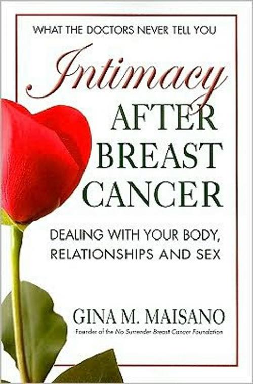 Cover of the book Intimacy After Breast Cancer by Gine M. Maisano, Square One Publishers