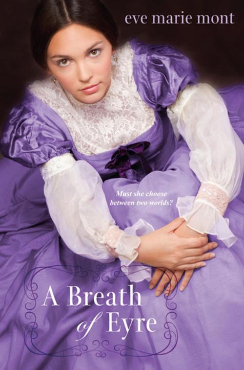 Cover of the book A Breath of Eyre by Eve Marie Mont, Kensington Books