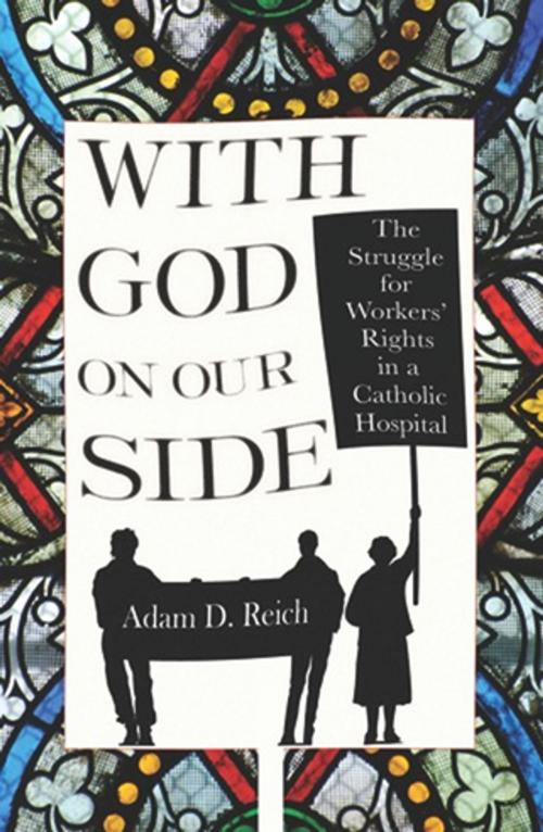 Cover of the book With God on Our Side by Adam D. Reich, Cornell University Press