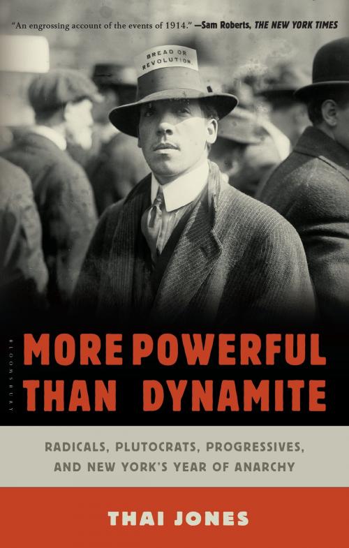Cover of the book More Powerful Than Dynamite by Thai Jones, Bloomsbury Publishing