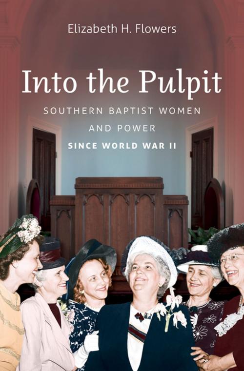 Cover of the book Into the Pulpit by Elizabeth H. Flowers, The University of North Carolina Press