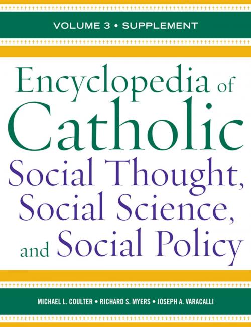 Cover of the book Encyclopedia of Catholic Social Thought, Social Science, and Social Policy by Michael L. Coulter, Richard S. Myers, Joseph A. Varacalli, Scarecrow Press