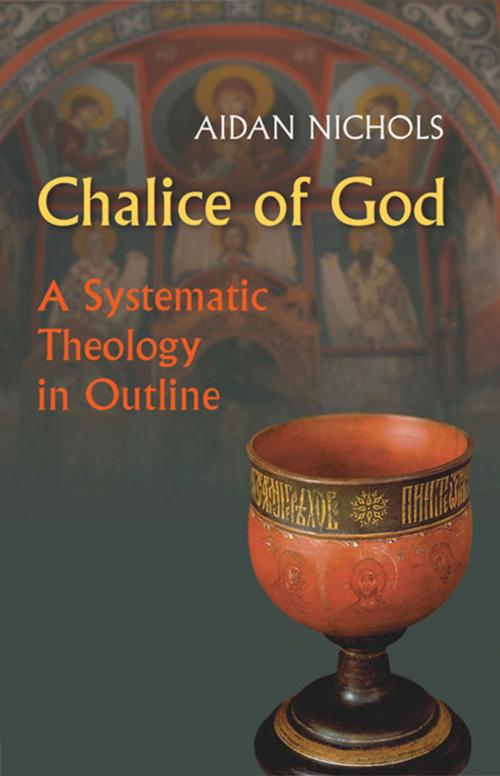 Cover of the book Chalice of God by Aidan Nichols OP, Liturgical Press