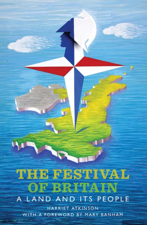 Cover of the book The Festival of Britain by Harriet Atkinson, Bloomsbury Publishing
