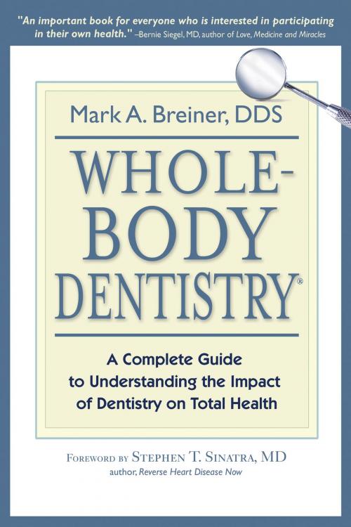 Cover of the book Whole-Body Dentistry by Mark A. Breiner, DDS, Quantum Health Press, LLC