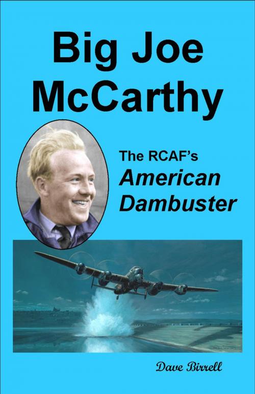 Cover of the book BIG JOE McCARTHY -The RCAF's American Dambuster by Dave Birrell, Dave Birrell