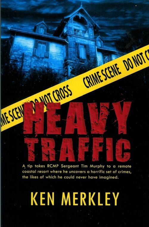 Cover of the book Heavy Traffic by Ken Merkley, Ken Merkley