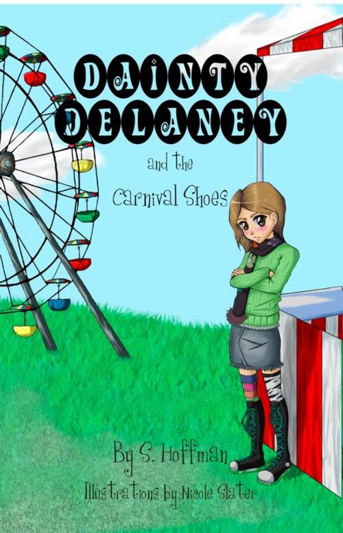 Cover of the book Dainty Delaney and the Carnival Shoes by S. Hoffman, Two Dog Press