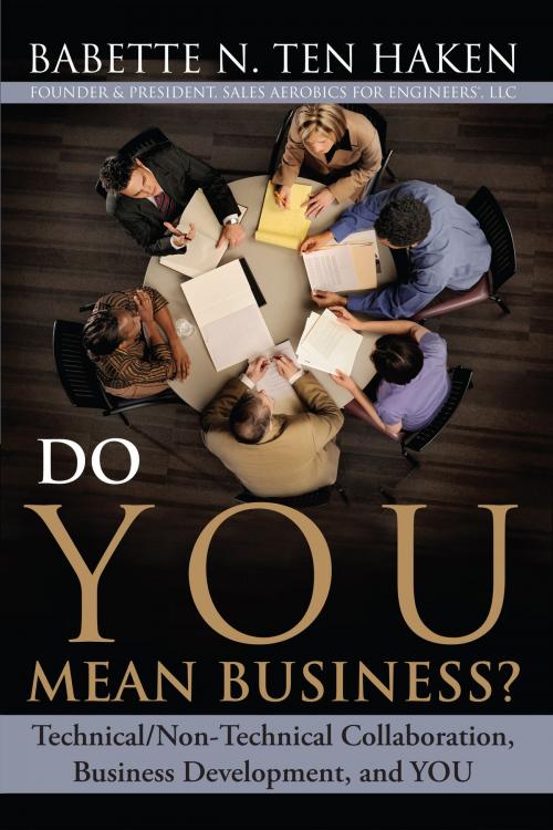 Cover of the book Do YOU Mean Business? by Babette N. Ten Haken, Spinner Press