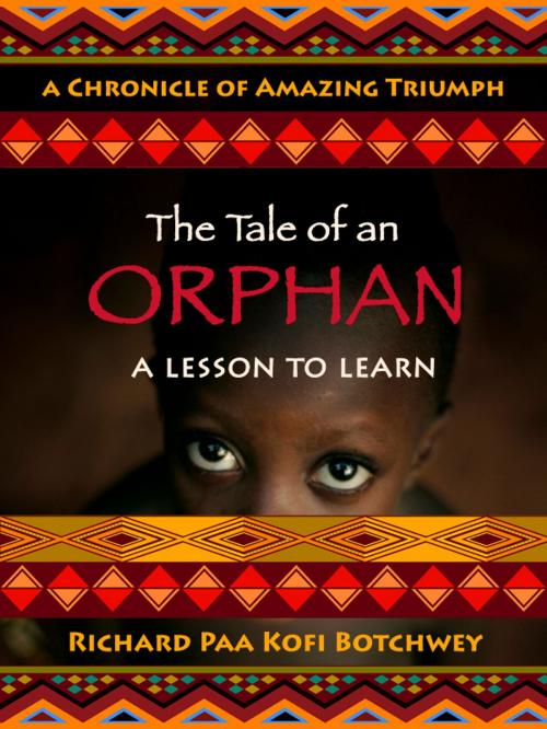 Cover of the book The Tale of an Orphan by Richard Paa Kofi Botchwey, E-Magine Publishing