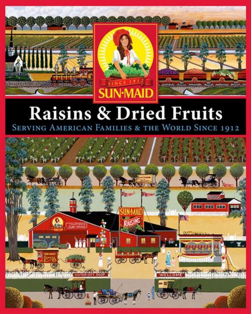 Cover of the book Sun-Maid Raisins & Dried Fruit by Gooseberry Patch, Gooseberry Patch