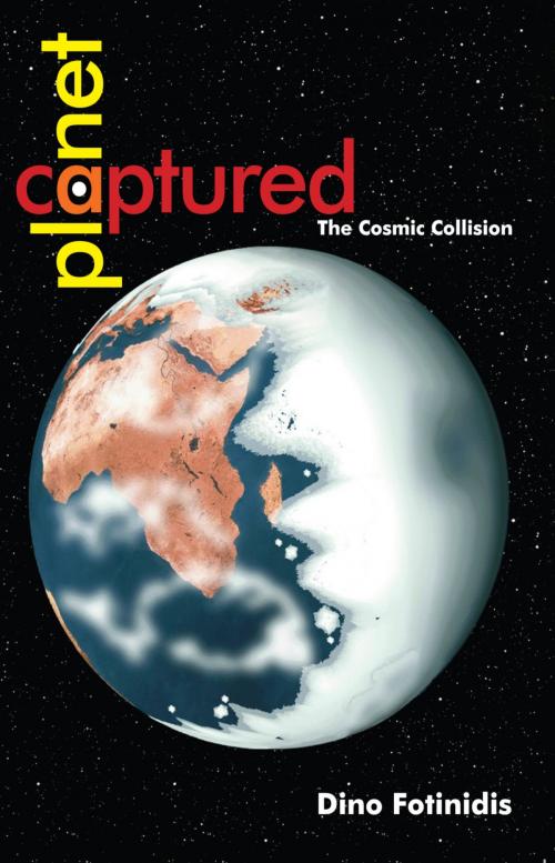 Cover of the book Captured Planet by Dino Fotinidis, Truth House Publishing
