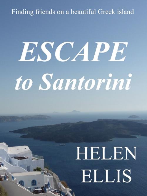 Cover of the book Escape to Santorini by Helen Ellis, Helen Ellis