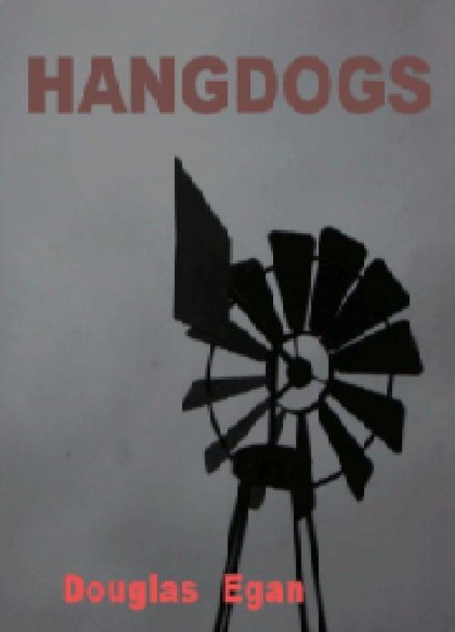 Cover of the book Hangdogs by Douglas Egan, Douglas Egan