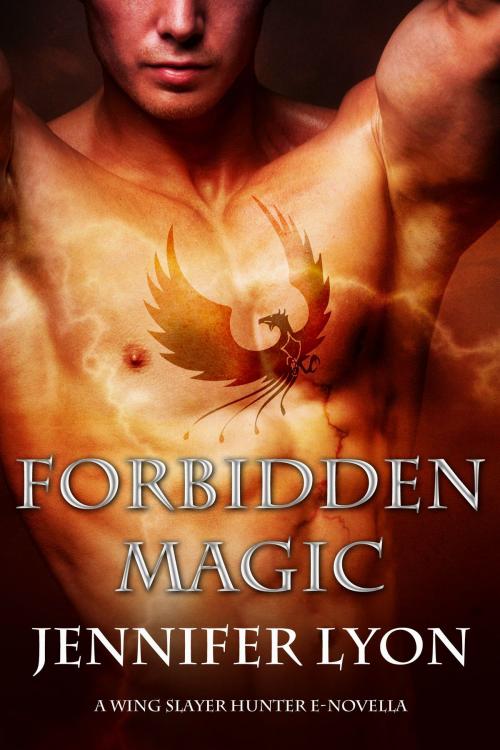 Cover of the book Forbidden Magic by Jennifer Lyon, JenniferLyonBooks