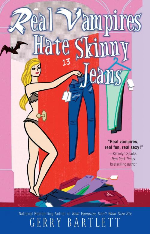 Cover of the book Real Vampires Hate Skinny Jeans by Gerry Bartlett, Penguin Publishing Group