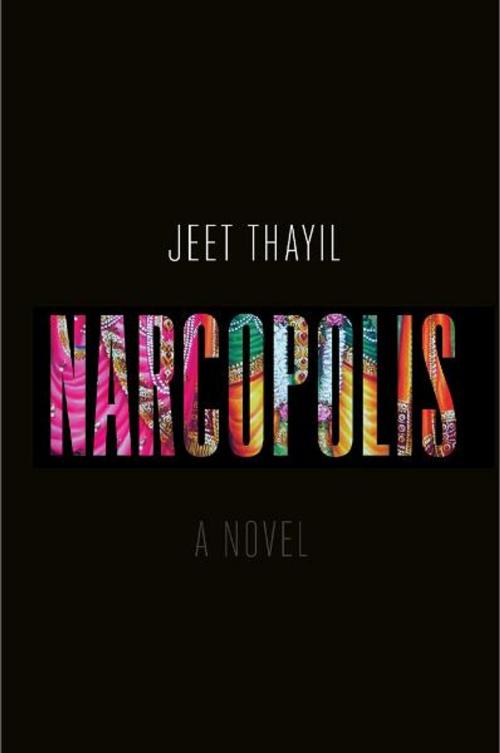 Cover of the book Narcopolis by Jeet Thayil, Penguin Publishing Group