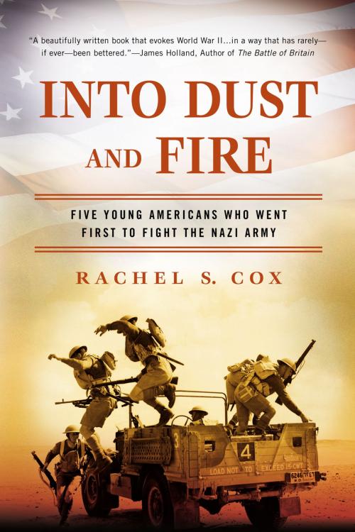 Cover of the book Into Dust and Fire by Rachel S. Cox, Penguin Publishing Group