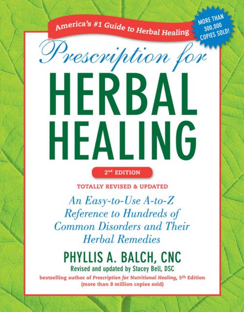Cover of the book Prescription for Herbal Healing, 2nd Edition by Phyllis A. Balch, CNC, Stacey Bell, Penguin Publishing Group