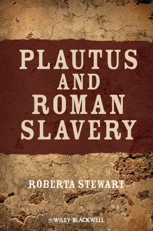 Cover of the book Plautus and Roman Slavery by Roberta Stewart, Wiley