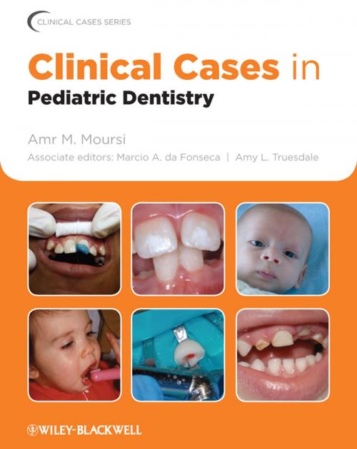 Cover of the book Clinical Cases in Pediatric Dentistry by Amy L. Truesdale, Marcio A. da Fonseca, Wiley