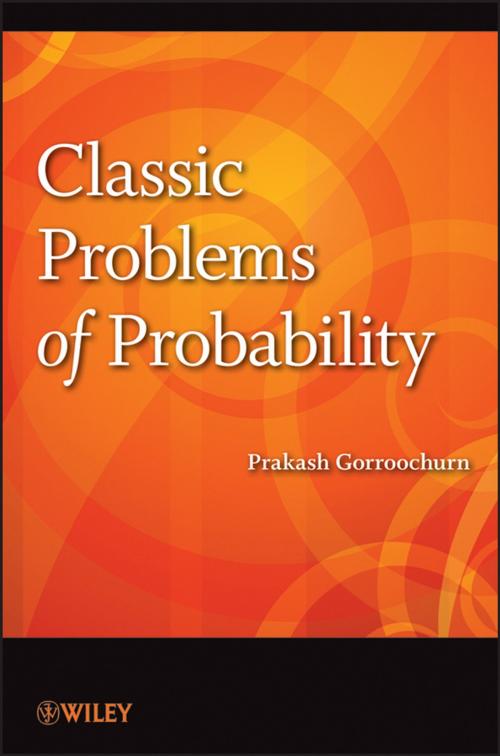 Cover of the book Classic Problems of Probability by Prakash Gorroochurn, Wiley