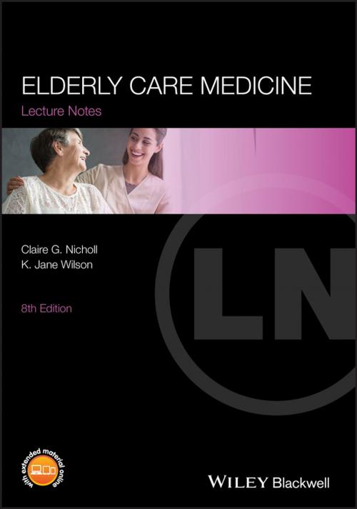 Cover of the book Elderly Care Medicine by Claire G. Nicholl, Jane Wilson, Wiley