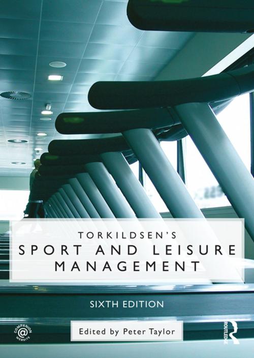 Cover of the book Torkildsen's Sport and Leisure Management by Taylor and Francis, Taylor and Francis