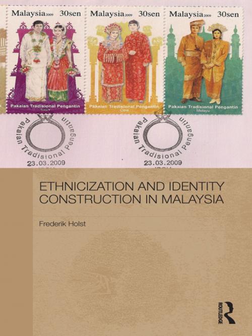 Cover of the book Ethnicization and Identity Construction in Malaysia by Frederik Holst, Taylor and Francis