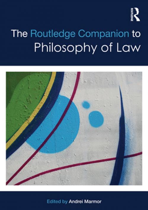 Cover of the book The Routledge Companion to Philosophy of Law by , Taylor and Francis