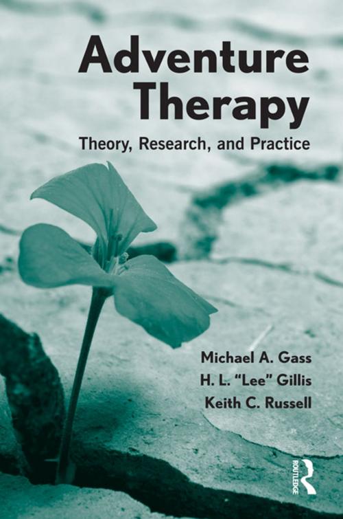 Cover of the book Adventure Therapy by Michael A. Gass, H.L. "Lee" Gillis, Keith C. Russell, Taylor and Francis
