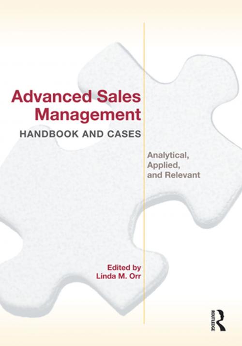 Cover of the book Advanced Sales Management Handbook and Cases by Linda M Orr, Taylor and Francis