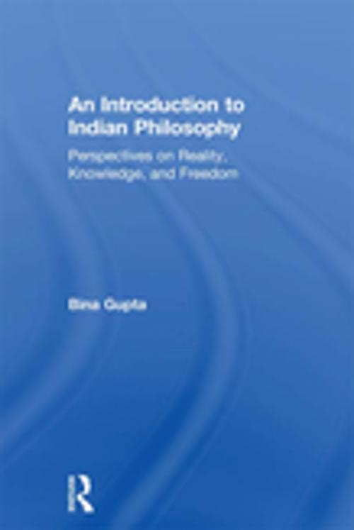 Cover of the book An Introduction to Indian Philosophy by Bina Gupta, Taylor and Francis
