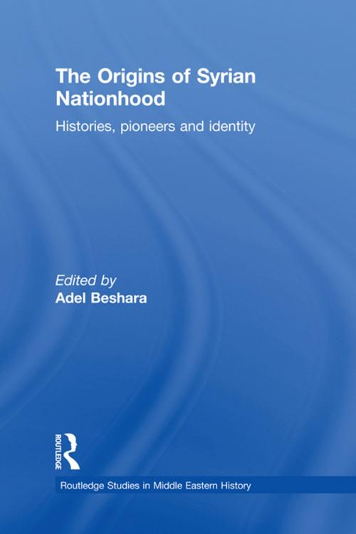 Cover of the book The Origins of Syrian Nationhood by , Taylor and Francis