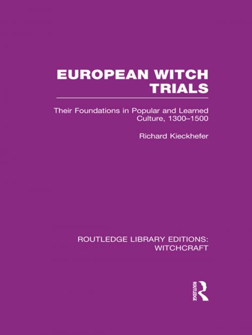 Cover of the book European Witch Trials (RLE Witchcraft) by Richard Kieckhefer, Taylor and Francis