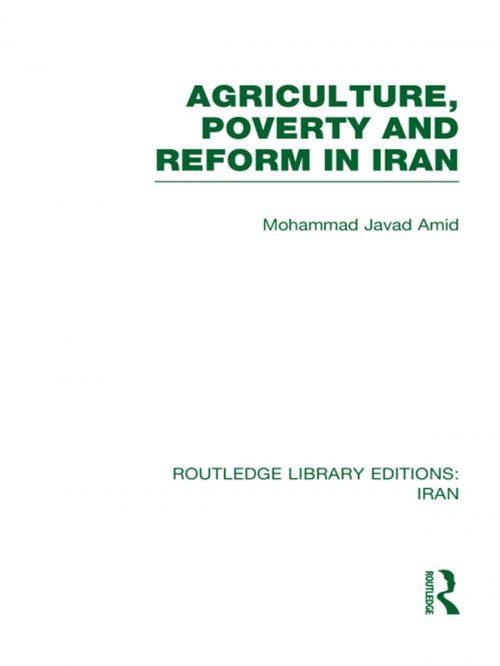 Cover of the book Agriculture, Poverty and Reform in Iran (RLE Iran D) by Mohammad Javad Amad, Taylor and Francis