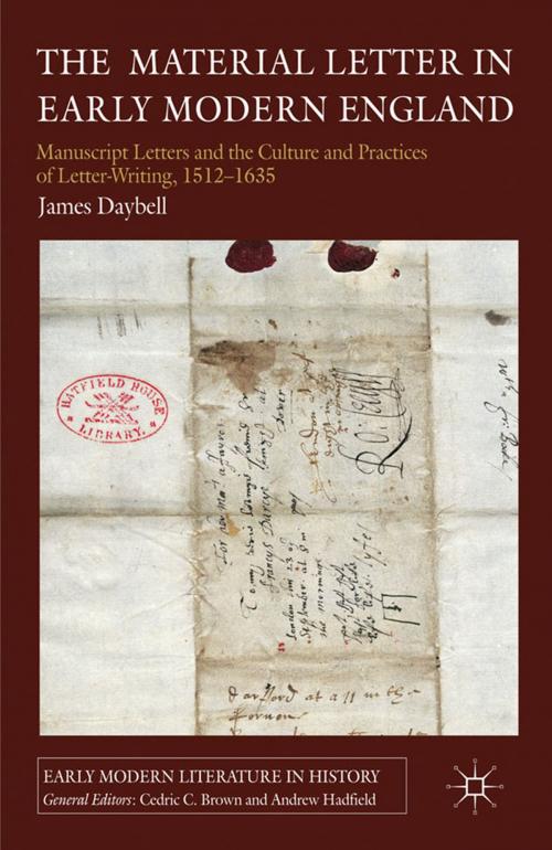 Cover of the book The Material Letter in Early Modern England by J. Daybell, Palgrave Macmillan UK