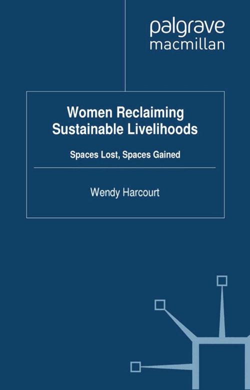 Cover of the book Women Reclaiming Sustainable Livelihoods by Wendy Harcourt, Palgrave Macmillan UK