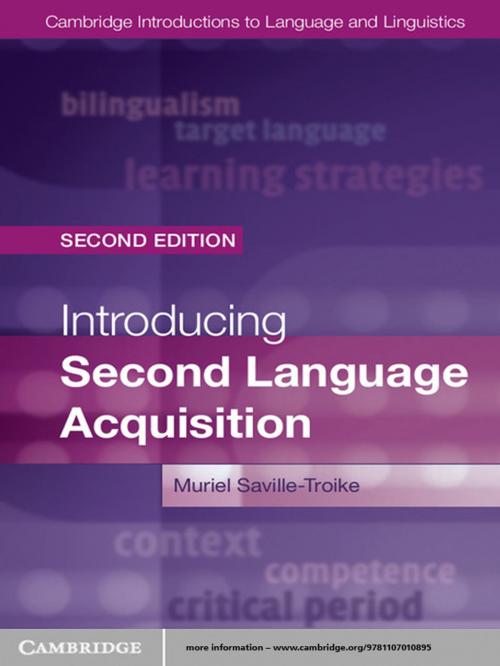Cover of the book Introducing Second Language Acquisition by Professor Muriel Saville-Troike, Cambridge University Press
