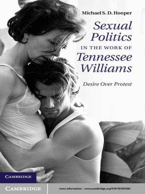 Cover of the book Sexual Politics in the Work of Tennessee Williams by Michael S. D. Hooper, Cambridge University Press