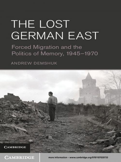 Cover of the book The Lost German East by Andrew Demshuk, Cambridge University Press