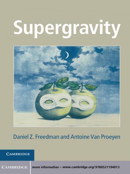Cover of the book Supergravity by Daniel Z. Freedman, Antoine Van Proeyen, Cambridge University Press