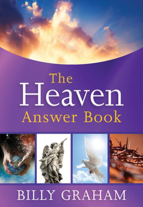 Cover of the book The Heaven Answer Book by Billy Graham, Thomas Nelson